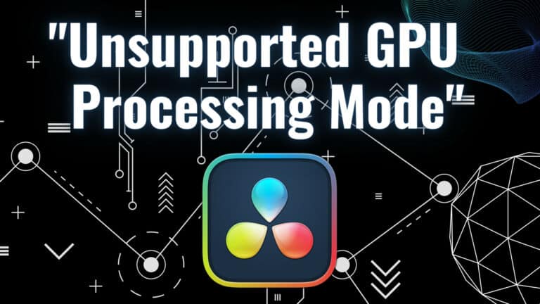 Fix “Unsupported GPU Processing Mode” in DaVinci Resolve